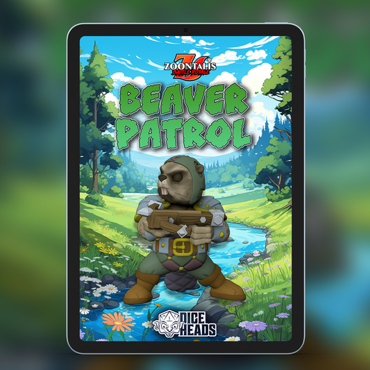 Beaver Patrol Scenario – DiceHeads